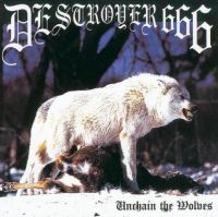 DESTRÖYER 666 (Aus) - Unchain The Wolves, CD